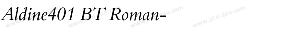 Aldine401 BT Roman字体转换